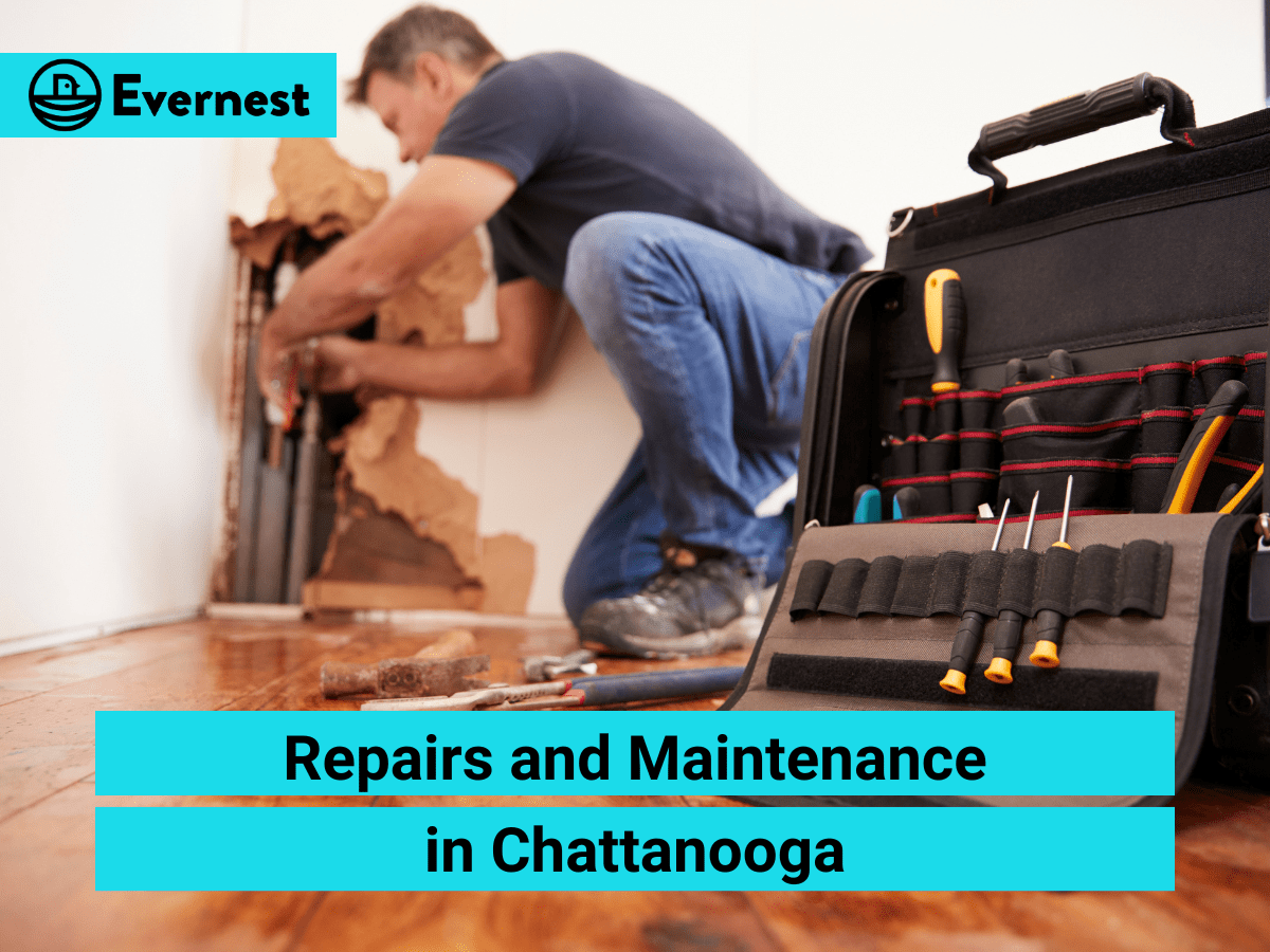 Repairs and Maintenance in Chattanooga: Navigating Responsibilities with a Property Management Company